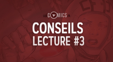 Illustration de l'article VIDÉO : Conseils Lecture Comics #3