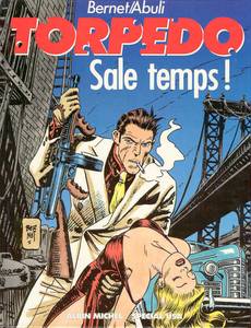 Aperçu 1 de l'album Torpedo tome 6 - Sale Temps