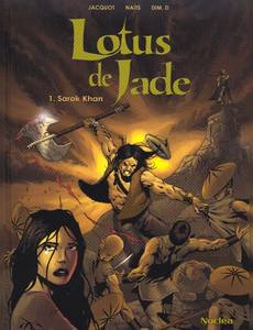 Aperçu 1 de l'album Lotus de Jade tome 1 - Sarok Khan