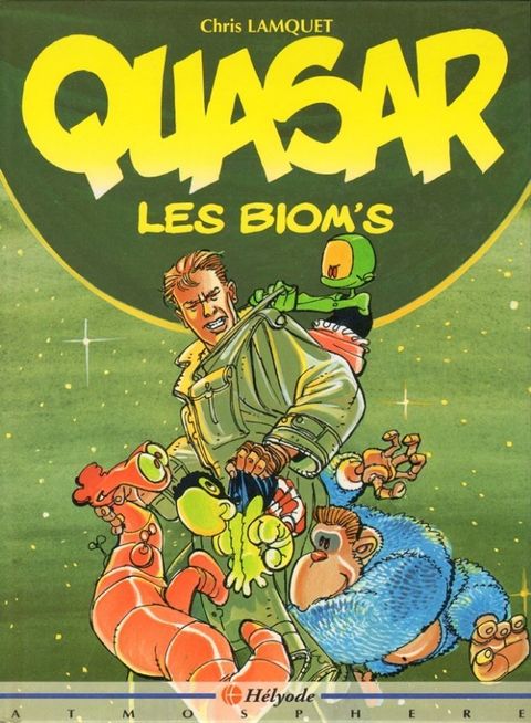Couverture de l'album Quasar tome 1 - Les Biom's