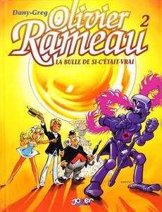 Aperçu 1 de l'album Olivier Rameau tome 2 - La Bulle de Si-c'Etait-vrai