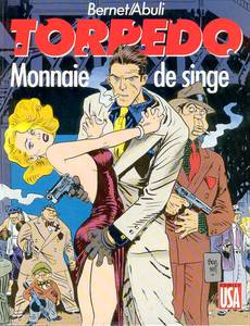 Aperçu 1 de l'album Torpedo tome 8 - Monnaie de Singe