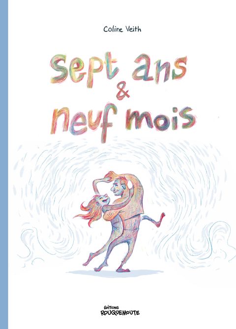 Couverture de l'album Sept ans et neuf mois