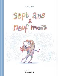 Couverture de la série Sept ans et neuf mois