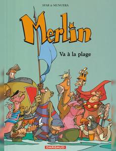 Aperçu 1 de l'album Merlin (Sfar/Munuera) tome 3 - Merlin Va A la Plage