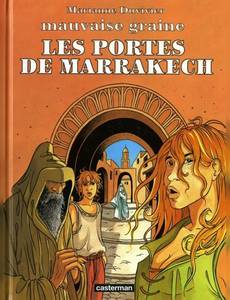 Aperçu 1 de l'album Mauvaise Graine tome 3 - Les portes de Marrakech