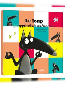 Couverture de l'album Le Loup qui Apprivoisait ses Emotions