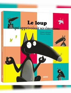 Aperçu 1 de l'album Le Loup tome 16 - Le Loup qui Apprivoisait ses Emotions