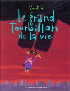 Couverture de l'album Le grand tourbillon de la vie