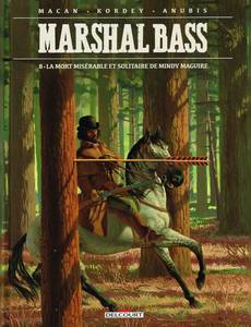 Aperçu 1 de l'album Marshal Bass tome 8 - La Mort misérable et solitaire de Mindy Maguire