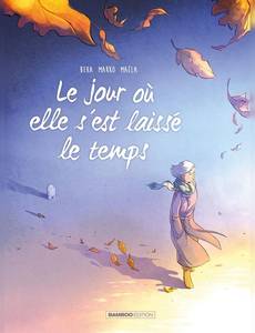 Aperçu 1 de l'album Le Jour où... tome 9 - Le Jour où elle s'est laissée le temps