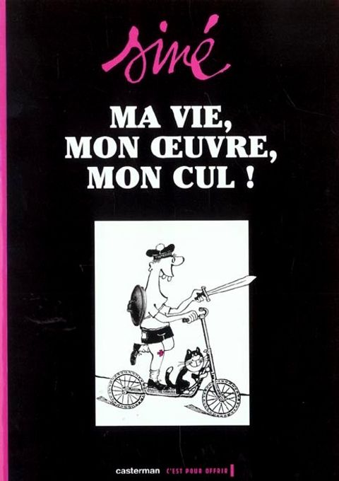 Couverture de l'album Ma Vie, mon Oeuvre, mon Cul !