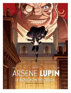 Aperçu 1 de l'album Arsène Lupin (Félix)
tome 5 - Le bouchon de Cristal