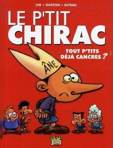 Couverture de la série Le p'tit Chirac : Tout p'tits déjà cancres ?