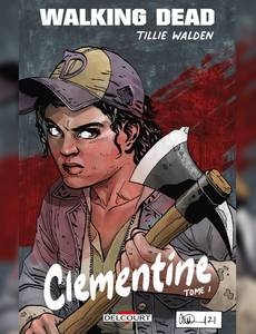 Couverture de l'album Walking Dead - Clementine - EDITION SPECIALE MOMIE