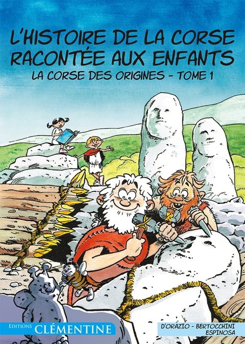 Couverture de l'album L'histoire de la Corse racontée aux enfants, tome 1 : La Corse des origines
