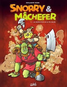 Couverture de la série Snorrry et Mâchefer