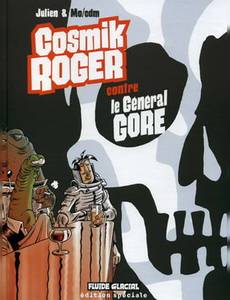 Couverture de l'album Cosmik Roger Contre le Général Gore
