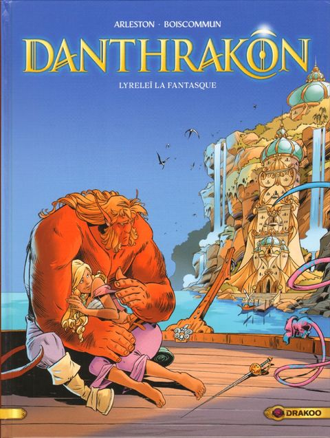 Couverture de l'album Danthrakon tome 2 - Lyrelei la Fantasque