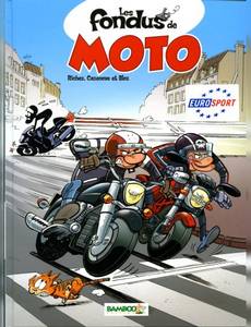 Aperçu 1 de l'album Les fondus de moto tome 1