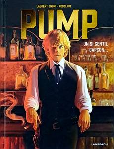 Aperçu 1 de l'album Pump tome 1 - Un si gentil garçon...