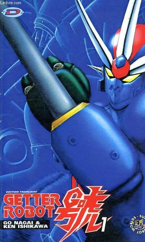 Couverture de l'album Getter Robot Go ! T01