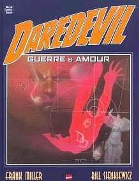 Couverture de l'album Daredevil - Guerre et Amour