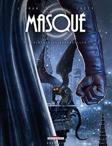 Aperçu 1 de l'album Masqué tome 3 - Chimères et Gargouilles