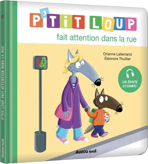 Couverture de l'album P’tit Loup fait attention dans la rue