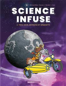 Aperçu 1 de l'album Science infuse tome 2 - Trou noir, entropie et spaghetti