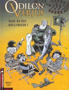 Aperçu 1 de l'album Odilon Verjus (Les exploits d') tome 6 - Vade Retro Hollywood