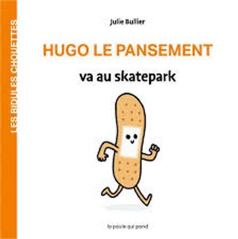 Couverture de l'album Hugo le pansement va au skatepark