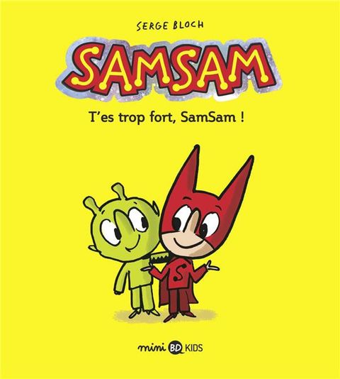Couverture de l'album T'es Trop Fort, Samsam !