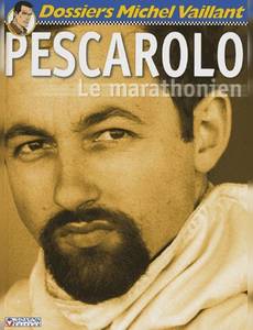 Aperçu 1 de l'album Dossiers Michel Vaillant tome 9 - Pescarolo le Marathonien