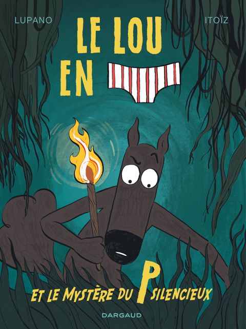 Couverture de l'album Le Loup en slip et le mystère du P silencieux