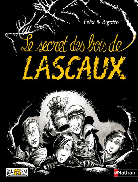 Couverture de l'album Le secret des bois de Lascaux