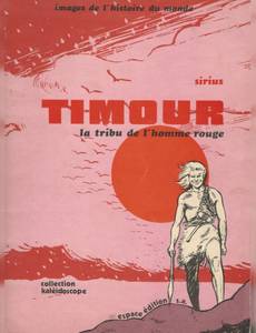 Aperçu 1 de l'album Les Timour tome 1 - La tribu de l’homme rouge (Les combats de l'homme rouge)