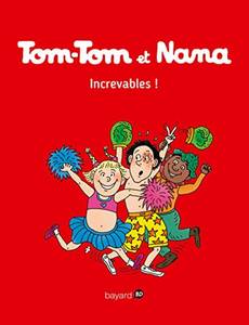 Aperçu 1 de l'album Tom-Tom et Nana tome 34 - Increvables !