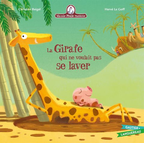 Couverture de l'album La Girafe qui ne Voulait pas se Laver