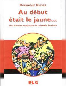 Couverture de la série Au début était le jaune...