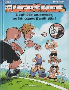 Aperçu 1 de l'album Les Rugbymen tome 19 - A partir de maintenant, on fait comme d'habitude !