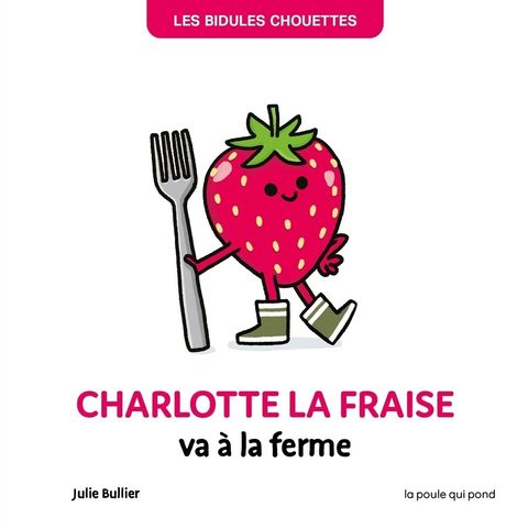 Couverture de l'album Charlotte la fraise va à la ferme