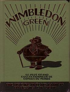 Aperçu 1 de l'album Wimbledon Green : Le plus grand collectionneur de Comics du monde