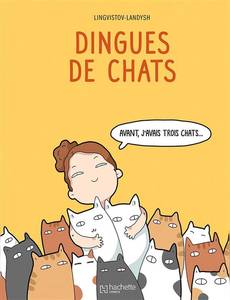 Couverture de la série Dingues de Chats