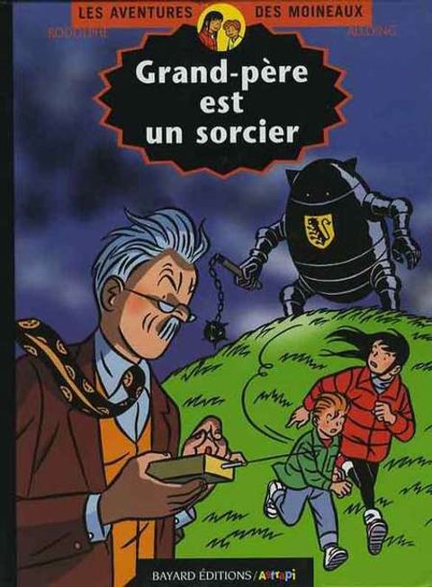 Couverture de l'album Aventures des Moineaux, 4 : Grand-père est un sorcier
