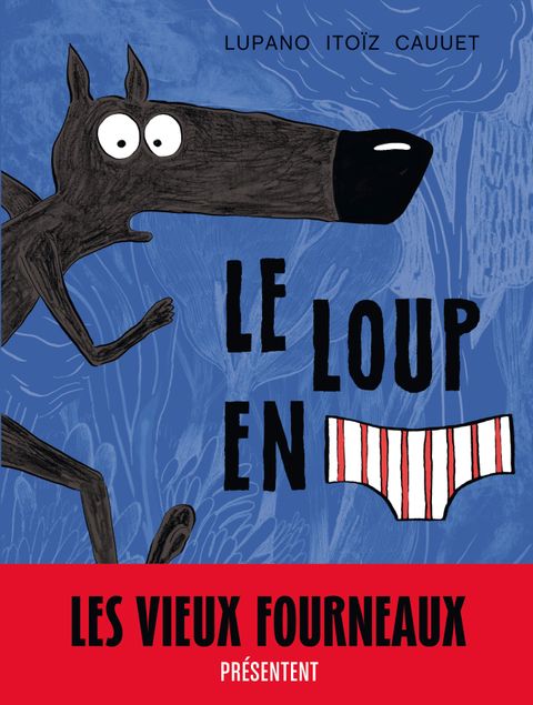 Couverture de l'album Le Loup en Slip