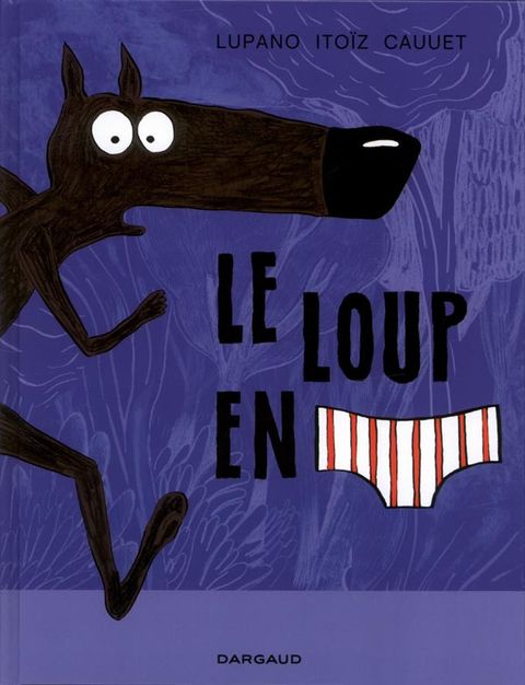 Couverture de l'album Le Loup en Slip