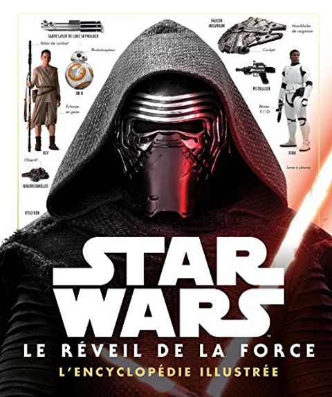 Couverture de l'album Star Wars 7 Le réveil de la force : l'encyclopédie illustrée