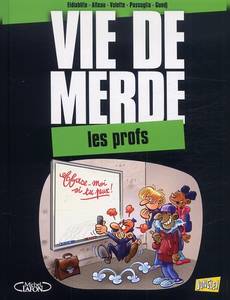 Aperçu 1 de l'album Vie de Merde tome 10 - Les Profs