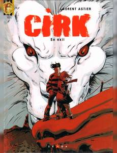 Aperçu 1 de l'album Cirk tome 3 - En Exil